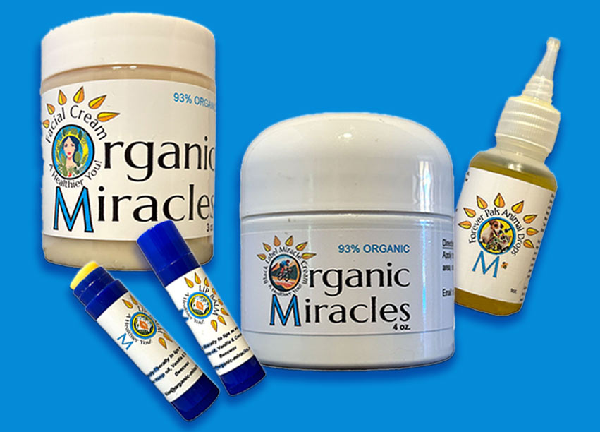 What’s in Our Organic Miracles Creams & Forever Pal Animal Drops?